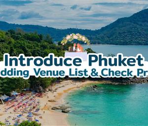 Guide to Wedding Venues in Phuket Thailand