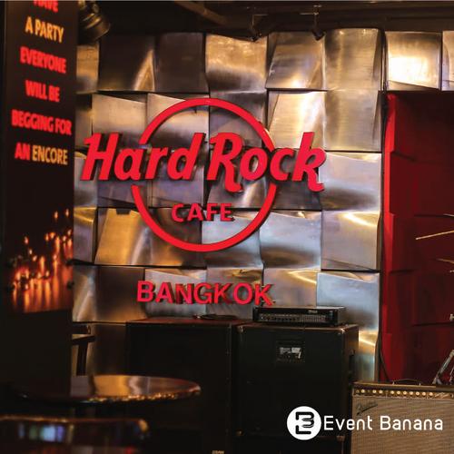 Hard Rock Cafe Bangkok ร้านจัดเลี้ยงท้อปฮิตใน Event Banana เอาใจสายปาร์ตี้ โดนใจคนรักเสียงเพลง